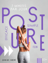 Posture - efficace - simple - fun - 7 minutes par jour