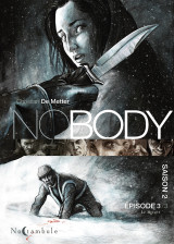 Nobody saison 2 épisode 3