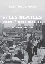 Et les beatles montèrent au ciel - le concert du rooftop