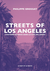 Streets of los angeles - l'histoire du rock dans la cité des