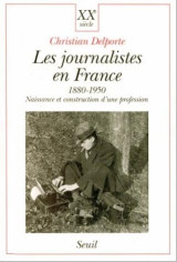 Les journalistes en france 1880-1950