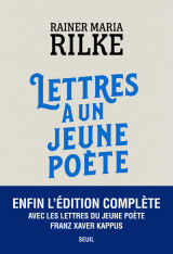 Lettres a un jeune poete - avec les lettres de franz xaver kappus