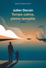 Temps calme, pleine tempete