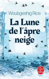 La lune de l'âpre neige