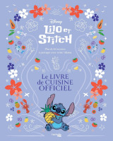 Lilo & stitch - le livre de cuisine officiel