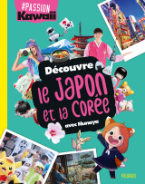 Découvre le japon et la corée avec nunaya