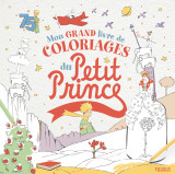 Mon grand livre de coloriages du petit prince