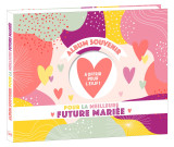 L album souvenir pour la meilleure future mariée