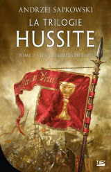 La trilogie hussite, t2 : les guerriers de dieu