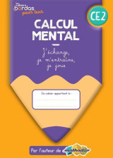 Cahiers bordas pour tous - calcul mental ce2 - 2022 - cahier - élève