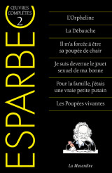 Oeuvres complètes d'esparbec - tome 2