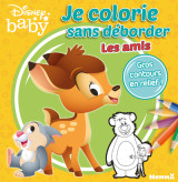 Disney baby je colorie sans déborder - les amis