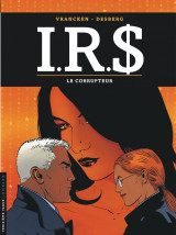 I.r.s - tome 6 - le corrupteur