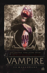 Vampire la mascarade - tome 1