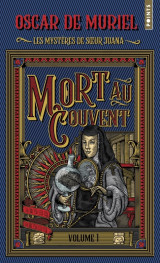 Les mystères de soeur juana, tome 1