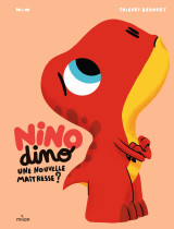 Nino dino - une nouvelle maîtresse ?