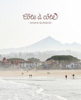 Côte à côte . photographies d'antoine quinquis