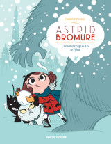 Astrid bromure t5 : comment refroidir le yéti