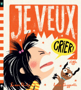 Je veux crier !