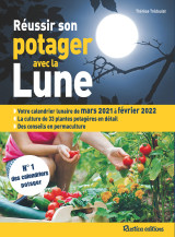 Réussir son potager avec la lune 2021-2022