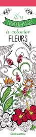 Mes marque-pages à colorier : fleurs