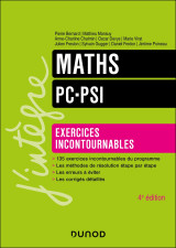 Maths - exercices incontournables - pc-psi - 4e éd.