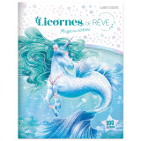 Licornes de rêve - cahier de stickers - magie des sirènes nouvelle édition