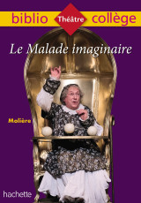 Bibliocollège - le malade imaginaire, molière