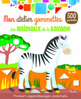 Mon atelier gommettes - les animaux de la savane 