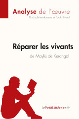 Réparer les vivants de maylis de kerangal (anlayse de l'oeuvre)