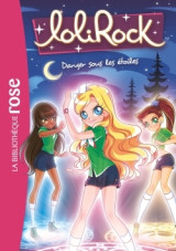 Lolirock 13 - danger sous les étoiles