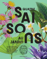 Quatre saisons au jardin