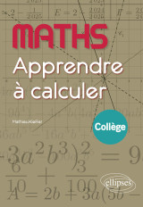 Maths - apprendre à calculer - collège