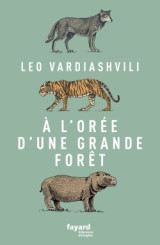 à l'orée d'une grande forêt