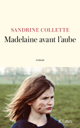 Madelaine avant l'aube