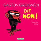 Gaston grognon - gaston grognon dit non !