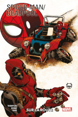 Spider-man / deadpool t02 : sur la route