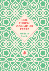 Nul ennemi comme un frère