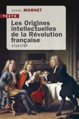 Les origines intellectuelles de la révolution française