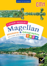 Cahiers magellan - histoire géographie cm1 - ed. 2024 - cahier de l'élève drom