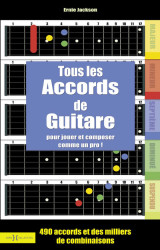 Tous les accords de guitare - nouvelle édition