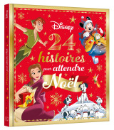 Disney - 24 histoires pour attendre noël