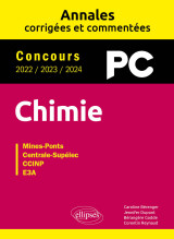 Chimie pc -  annales corrigées et commentées 2022-2023-2024