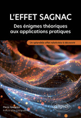 L'effet sagnac : des énigmes théoriques aux applications pratiques