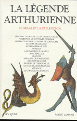 La légende arthurienne le graal et la table ronde