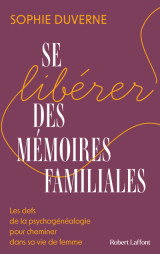 Se libérer des mémoires familiales