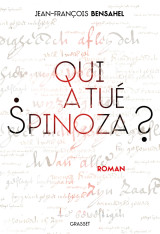 Qui a tué spinoza ?