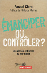 émanciper ou contrôler ?