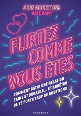 Flirtez comme vous êtes