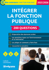 Intégrer la fonction publique – 200 questions (catégories a, b et c – édition 2025-2026)